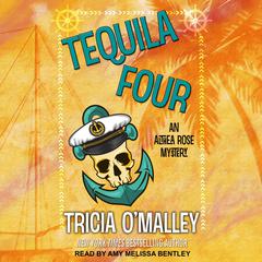 Tequila Four by Tricia O'Malley audiobook