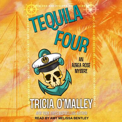 Tequila Four by Tricia O'Malley audiobook