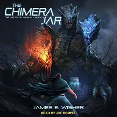 The Chimera Jar by James E. Wisher audiobook