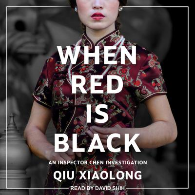 When Red Is Black by Qiu Xiaolong audiobook