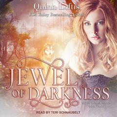 Jewel of Darkness by Quinn Loftis audiobook