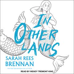 In Other Lands by Sarah Rees Brennan audiobook