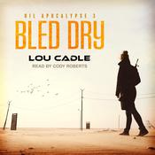Bled Dry by  Lou Cadle audiobook