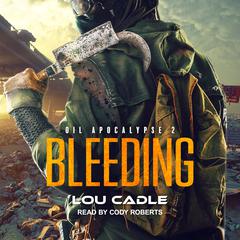 Bleeding by Lou Cadle audiobook