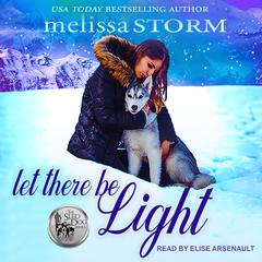 Let There Be Light by Melissa Storm audiobook