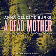 A Dead Mother by Anna Celeste Burke audiobook