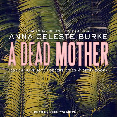 A Dead Mother by Anna Celeste Burke audiobook