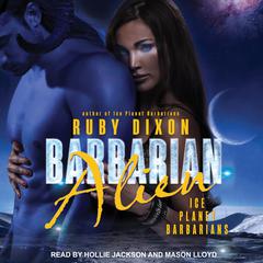Barbarian Alien by Ruby Dixon audiobook