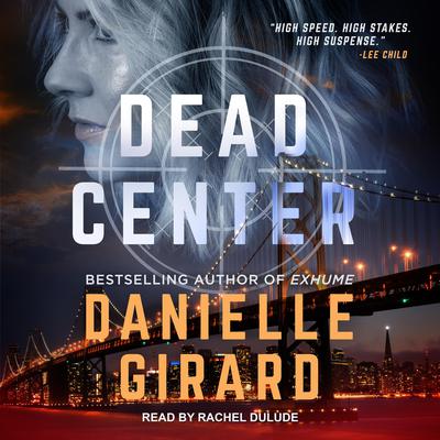Dead Center by Danielle Girard audiobook