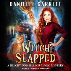 Witch Slapped by Danielle Garrett audiobook