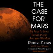 The Case for Mars by  Robert Zubrin audiobook