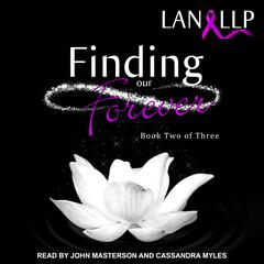 Finding Our Forever by Lan LLP audiobook