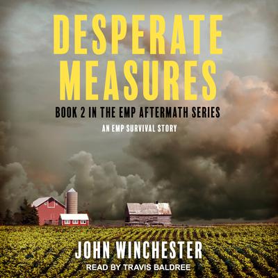 Desperate Measures by John Winchester audiobook