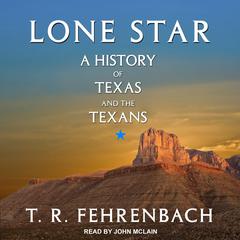 Lone Star by T. R. Fehrenbach audiobook