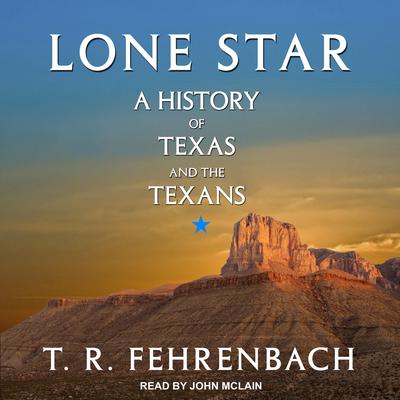 Lone Star by T. R. Fehrenbach audiobook