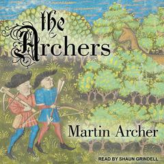 The Archers by Martin Archer audiobook