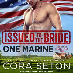 Issued to the Bride One Marine by Cora Seton audiobook