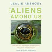 The Aliens Among Us by  Leslie Anthony audiobook