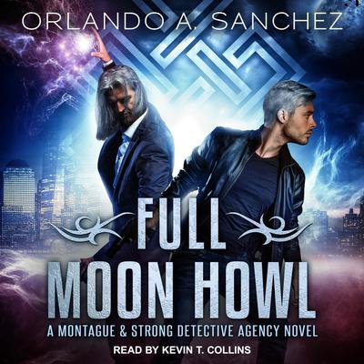 Full Moon Howl by Orlando A. Sanchez audiobook
