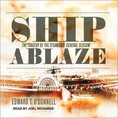Ship Ablaze by Edward T. O'Donnell audiobook