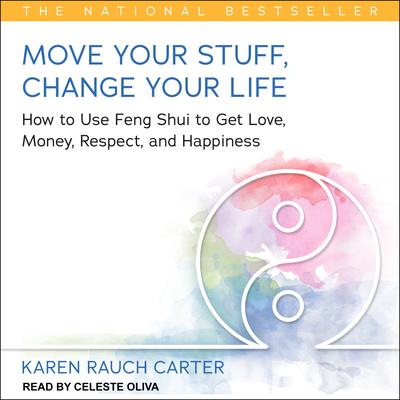 Move Your Stuff, Change Your Life by Karen Rauch Carter audiobook