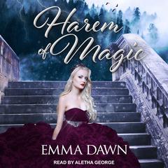 Harem of Magic by Emma Dawn audiobook