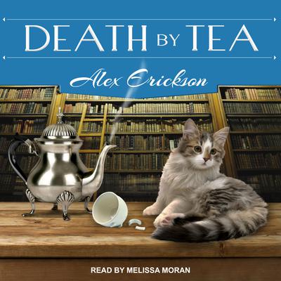 Death by Tea by Alex Erickson audiobook