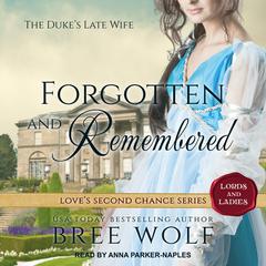 Forgotten & Remembered by Bree Wolf audiobook