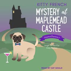 Mystery at Maplemead Castle by Kitty French audiobook