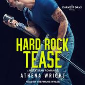 Hard Rock Tease by  Athena Wright audiobook