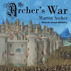 The Archer's War by Martin Archer audiobook
