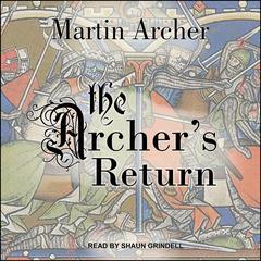 The Archer's Return by Martin Archer audiobook