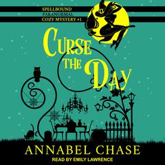 Curse the Day by Annabel Chase audiobook