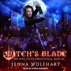 Witch's Blade by Jenna Wolfhart audiobook
