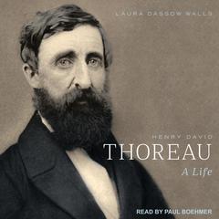 Henry David Thoreau by Laura Dassow Walls audiobook