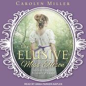 The Elusive Miss Ellison by  Carolyn Miller audiobook