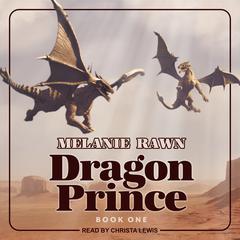 Dragon Prince by Melanie Rawn audiobook