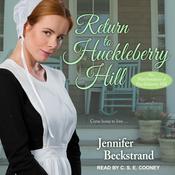 Return to Huckleberry Hill by  Jennifer Beckstrand audiobook
