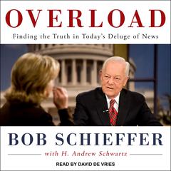 Overload by Bob Schieffer audiobook