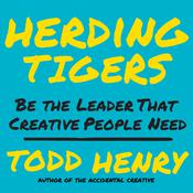 Herding Tigers by  Todd Henry audiobook