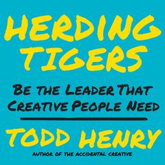 Herding Tigers by Todd Henry audiobook
