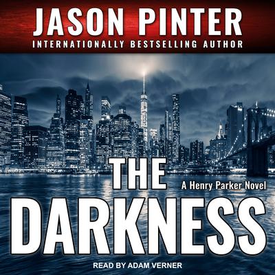 The Darkness by Jason Pinter audiobook