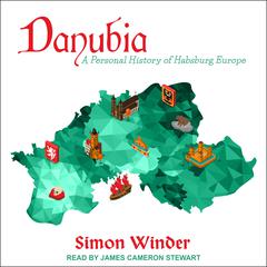 Danubia by Simon Winder audiobook