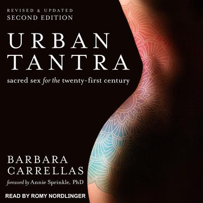 Urban Tantra, Second Edition by Barbara Carrellas audiobook