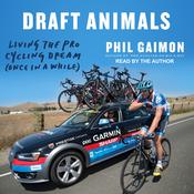 Draft Animals by  Phil Gaimon audiobook