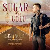 Sugar & Gold by  Emma Scott audiobook