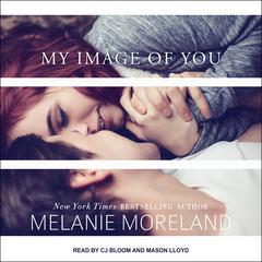 My Image of You by Melanie Moreland audiobook