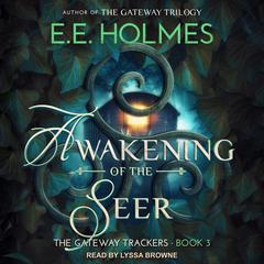 Awakening of the Seer by E. E. Holmes audiobook