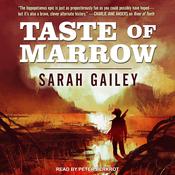 Taste of Marrow by  Sarah Gailey audiobook