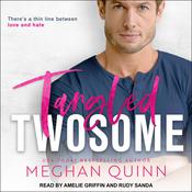 Tangled Twosome by  Meghan Quinn audiobook